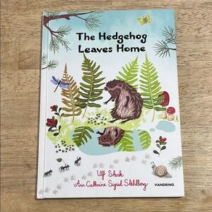 The Hedgehog Leaves Home by Ulf Stark